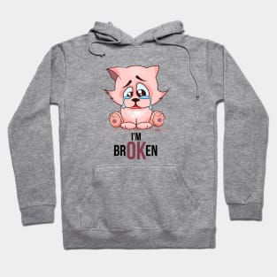 I'm BROKEN SHIRT / Petlovers Hoodie